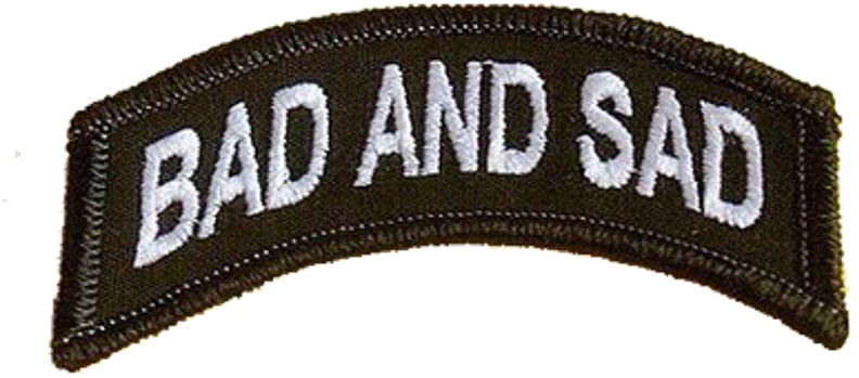 Badand Sad Embroidered Patch