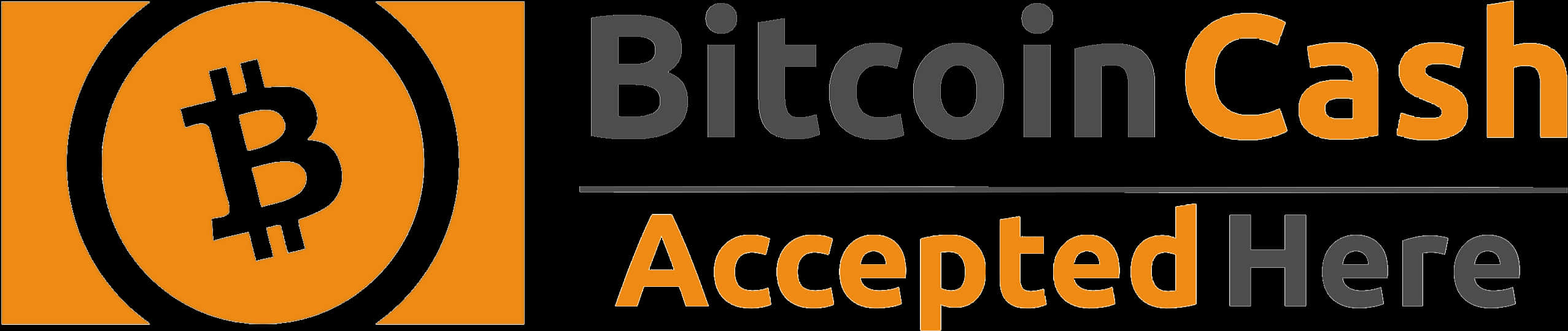 Bitcoin Cash Accepted Here Sign