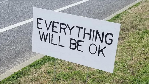 Everything Will Be O K Sign