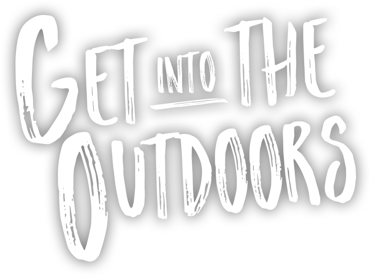 Get Into The Outdoors Text Graphic