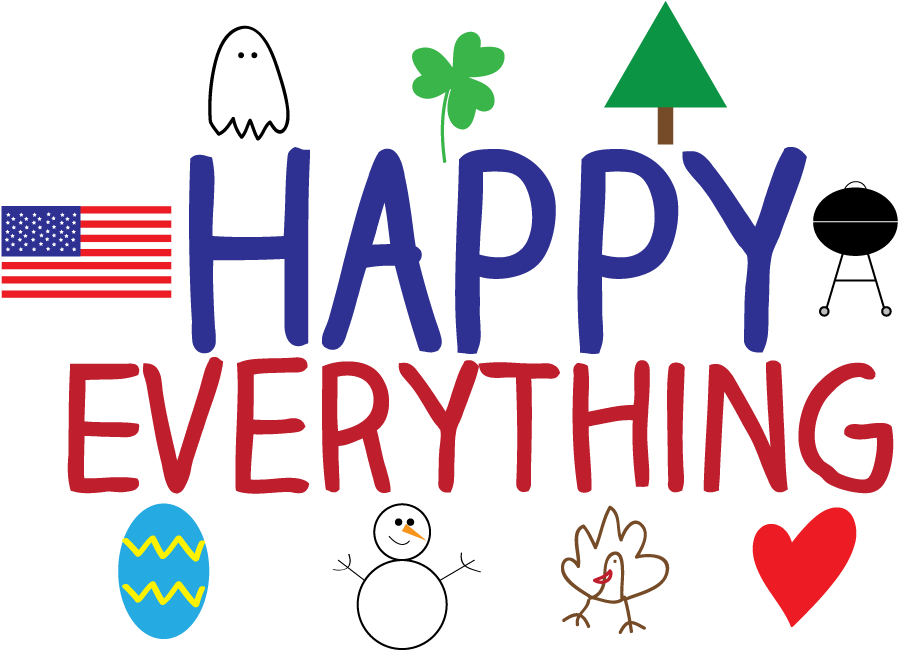 Happy Everything Holiday Graphic