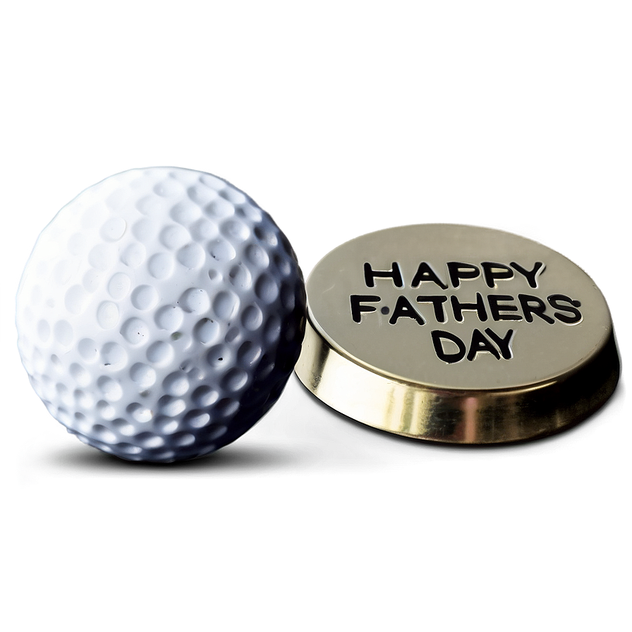 Happy Fathers Day Golf Ball Marker Png 05232024