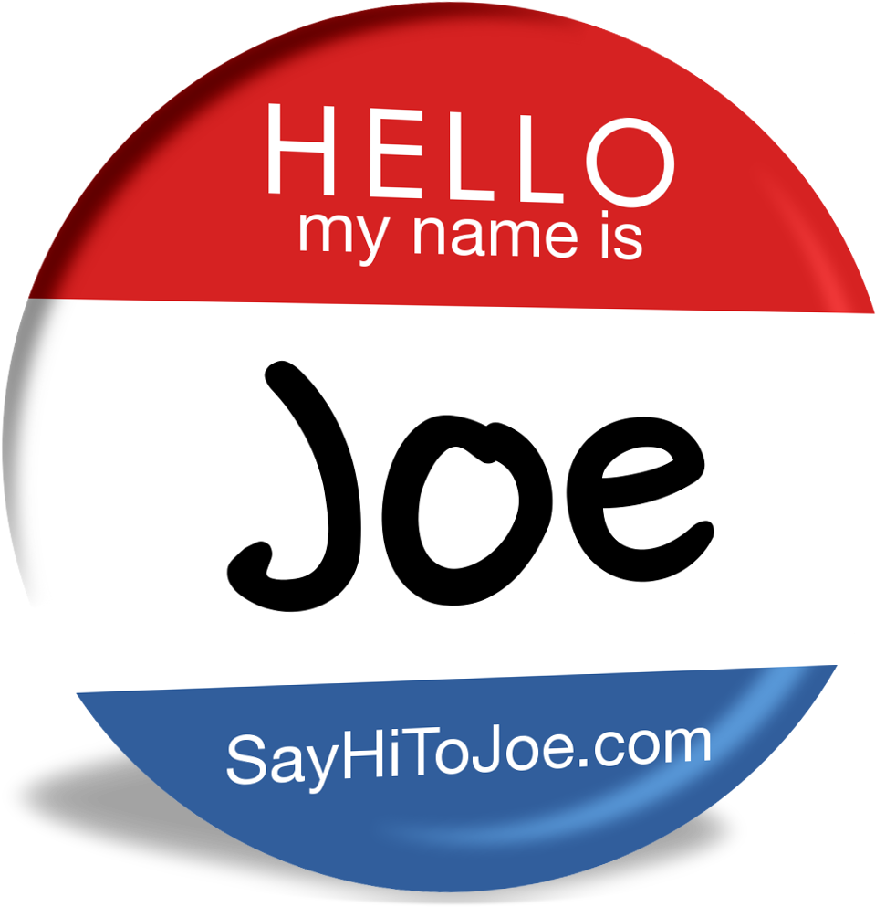 Hello My Name Is Joe Badge