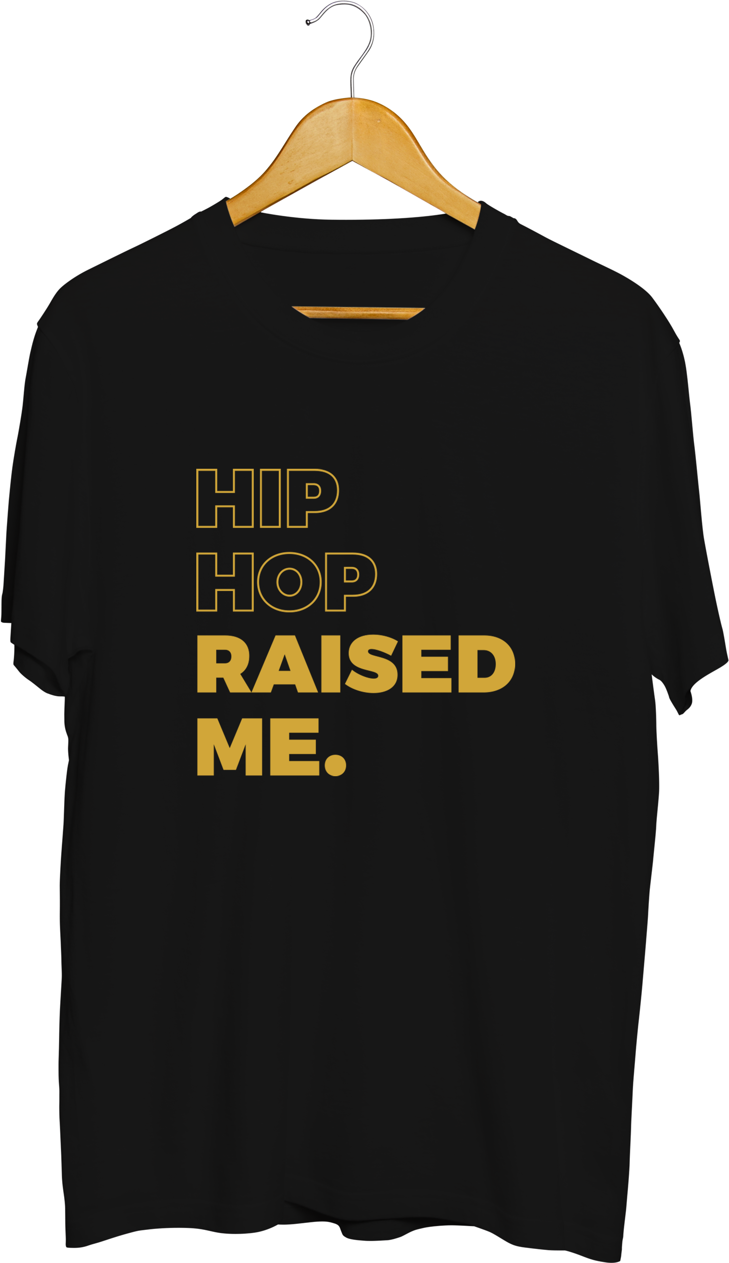 Hip Hop Raised Me Black T Shirt