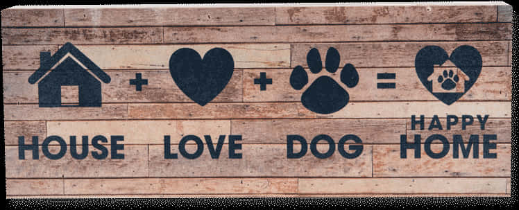 House Love Dog Happy Home Sign