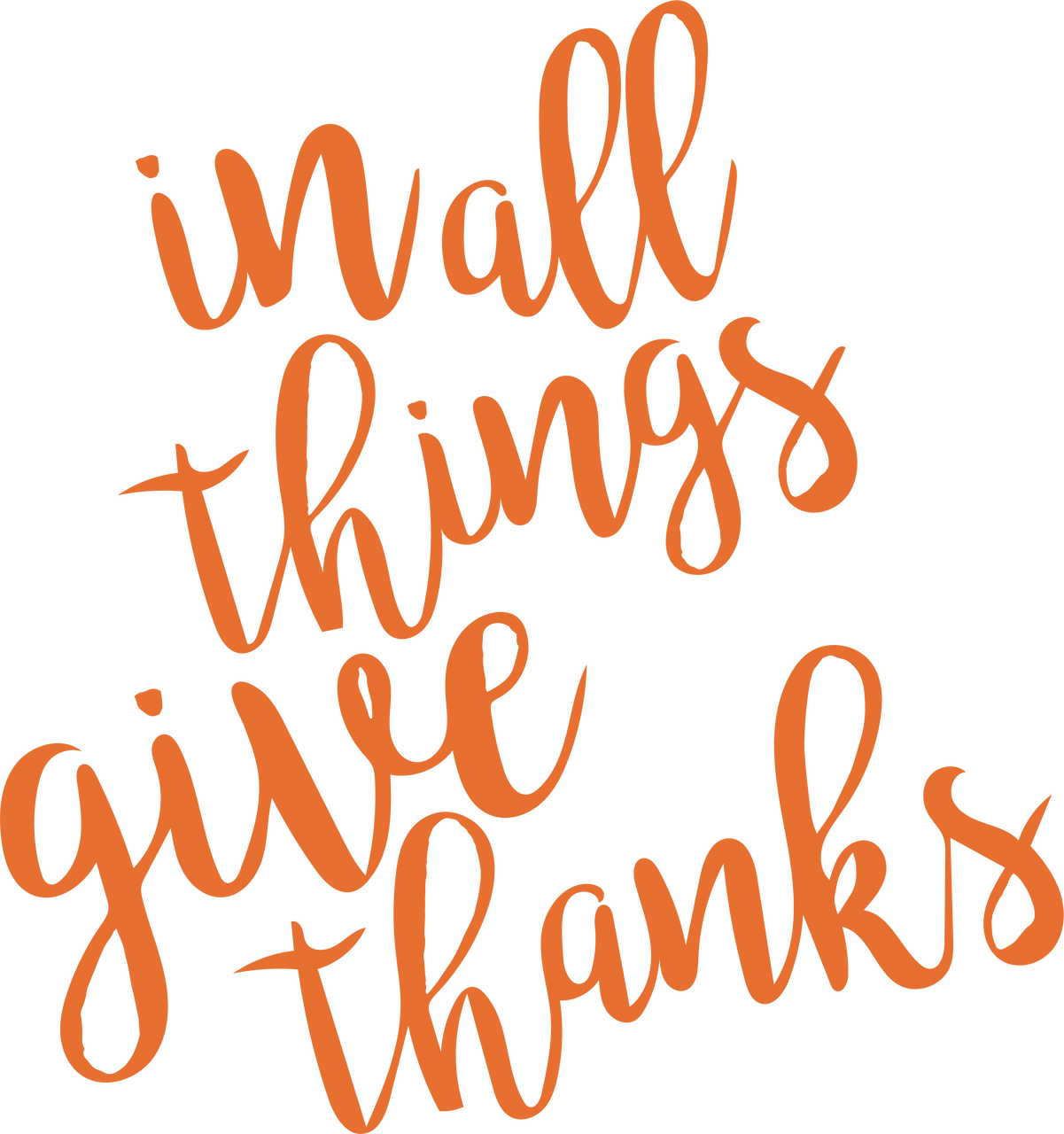 In All Things Give Thanks Calligraphy