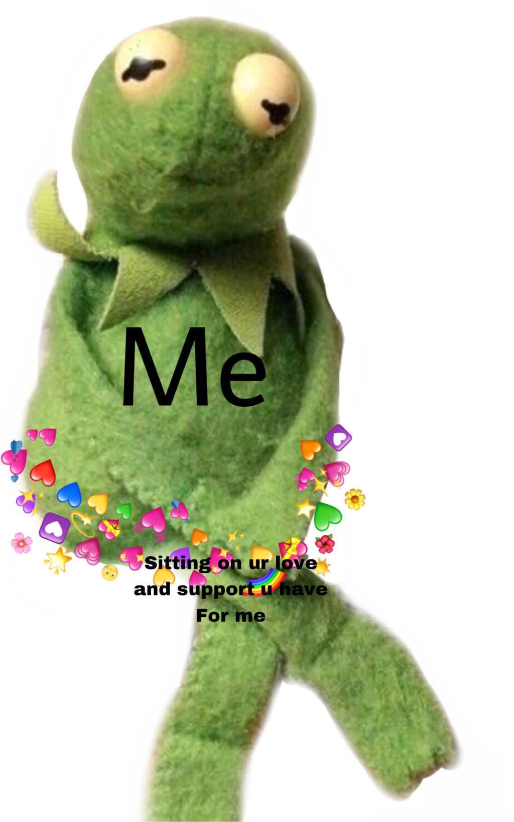 Kermit Loveand Support Meme