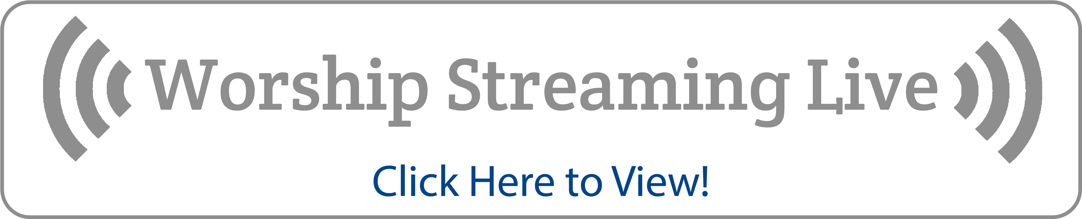 Live Worship Streaming Button