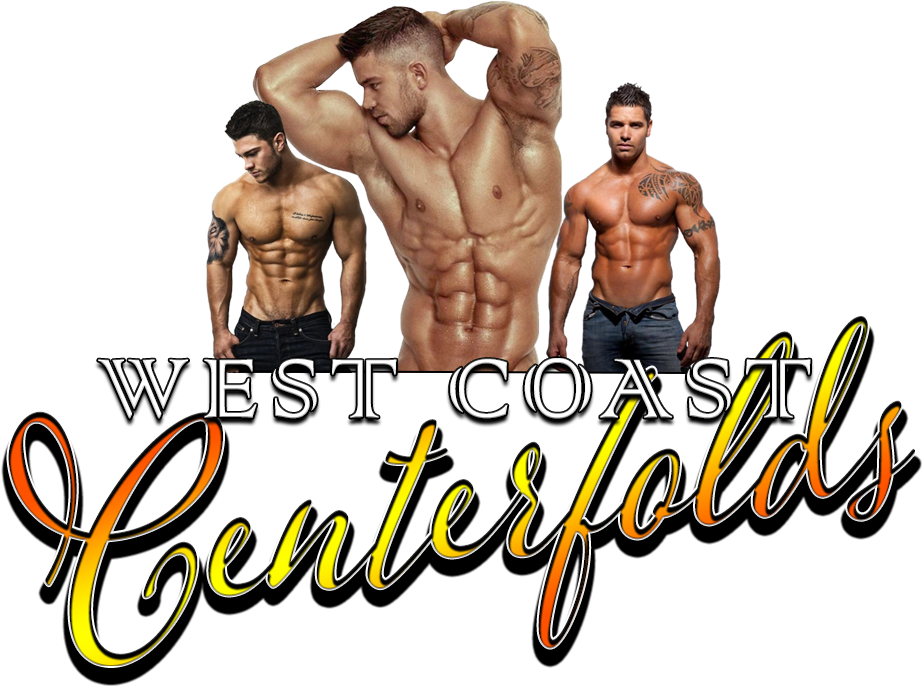 Male Strippers West Coast Centerfolds