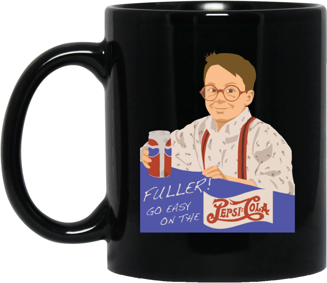 Movie Quote Mug Fuller Pepsi