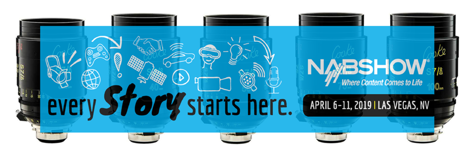 N A B Show Every Story Starts Here Camera Lenses Banner