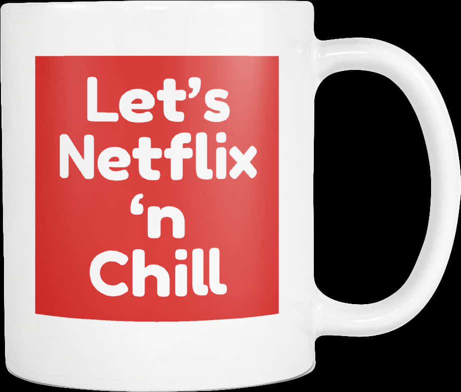 Netflixand Chill Mug