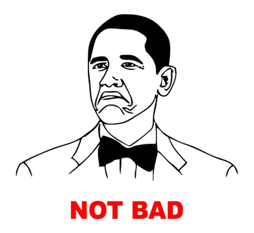 Obama Not Bad Meme Illustration