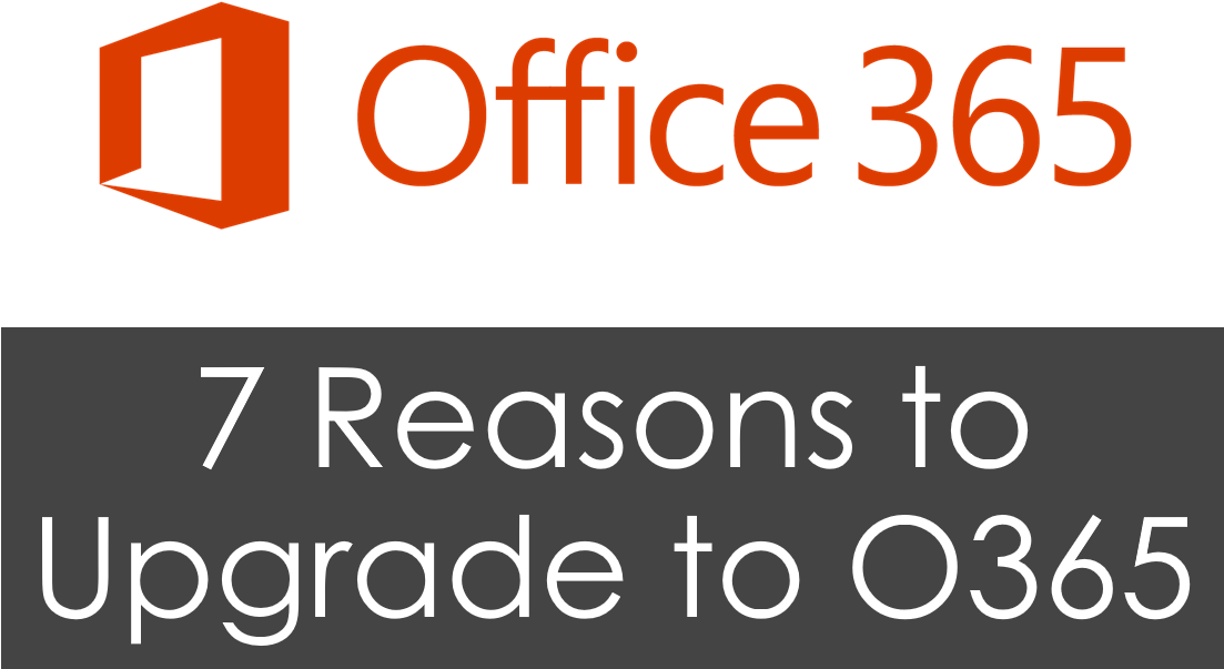 Office365 Upgrade Reasons