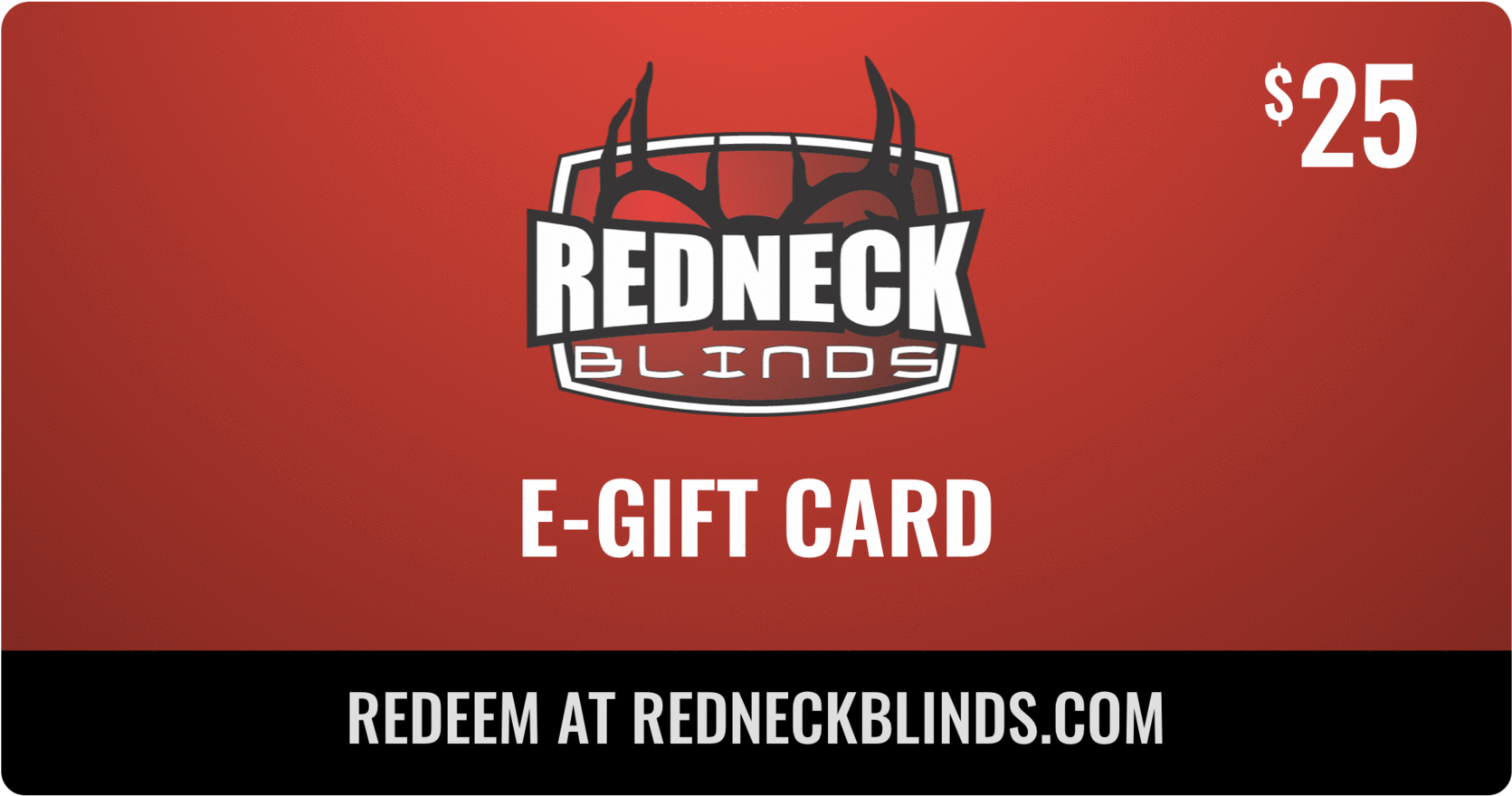 Redneck Blinds25 Dollar Gift Card