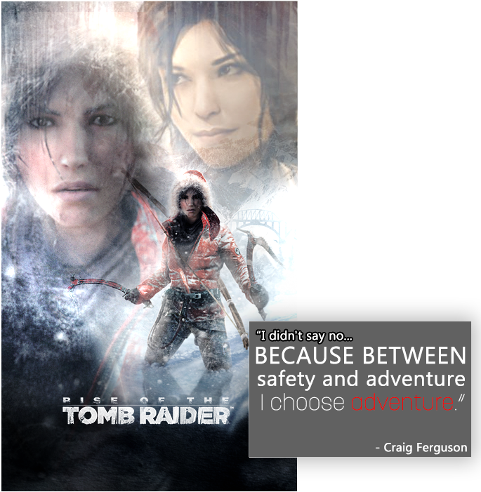 Riseofthe Tomb Raider Adventure Quote