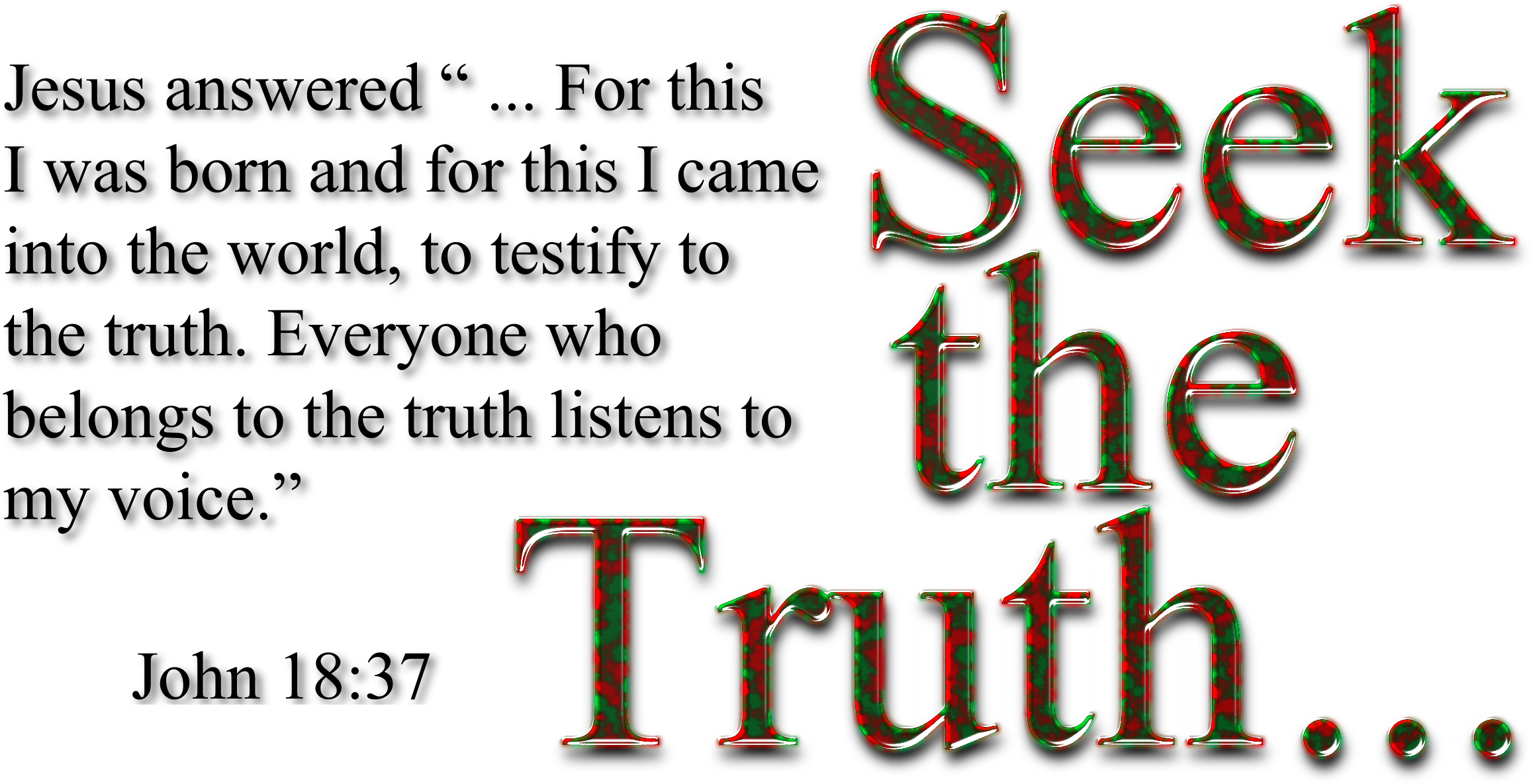 Seek The Truth Inspirational Quote