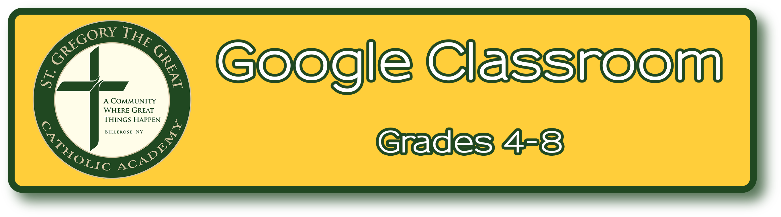 St Gregory Google Classroom Sign