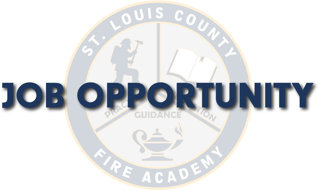 St Louis County Fire Academy Job Opportunity