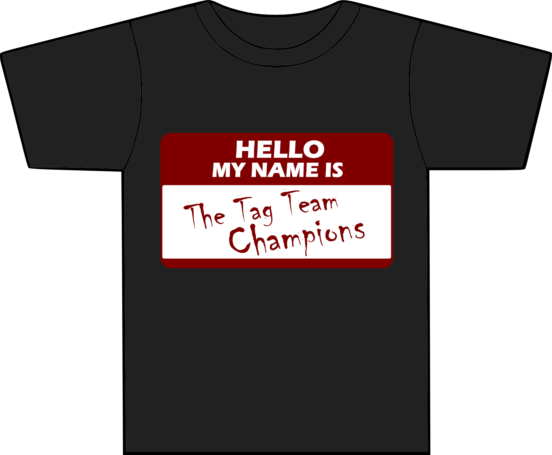 Tag Team Champions Name Tag Tshirt Design