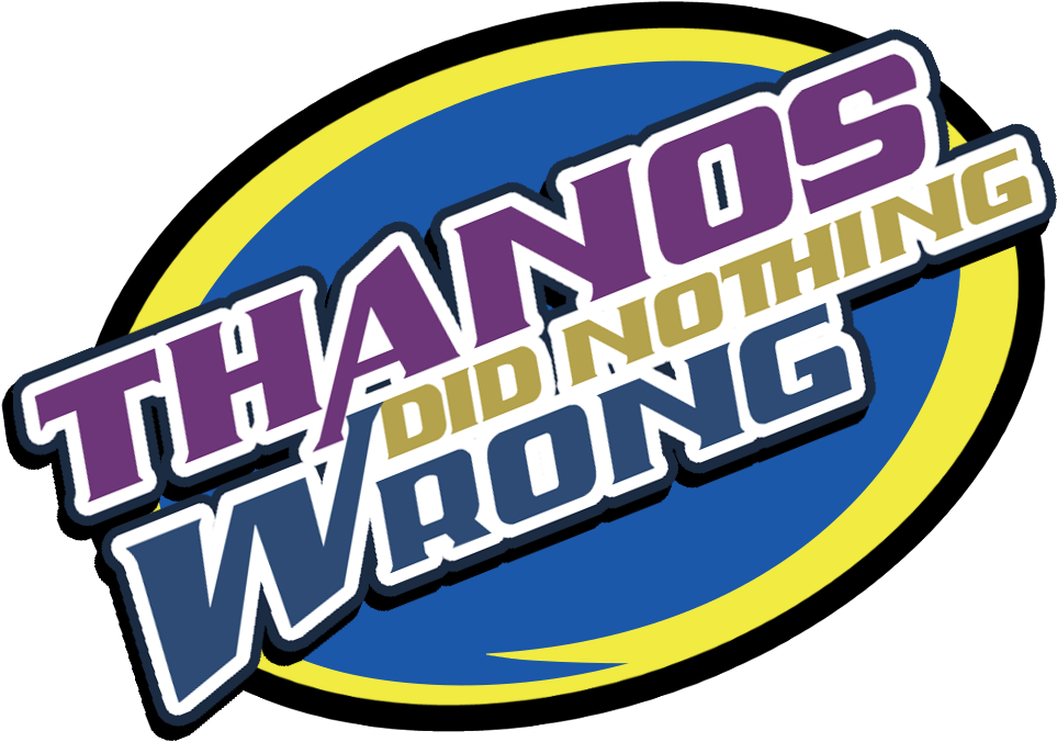 Thanos Did Nothing Wrong Logo