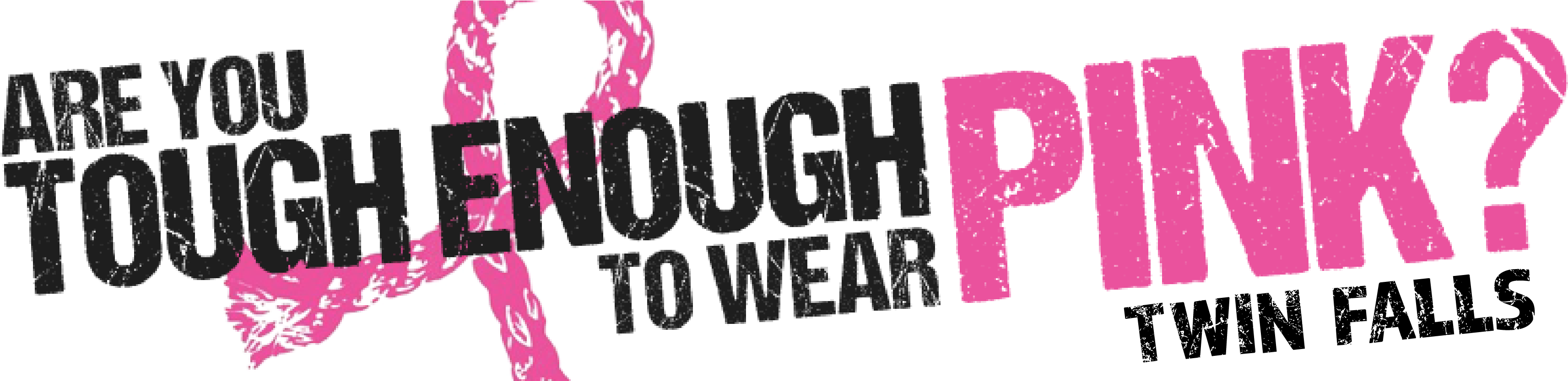 Tough Enough Pink Campaign_ Twin Falls