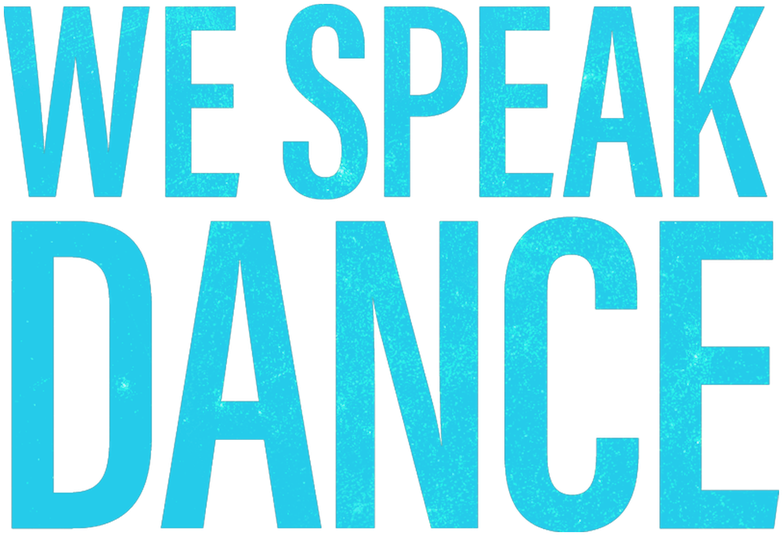 We Speak Dance Text Graphic