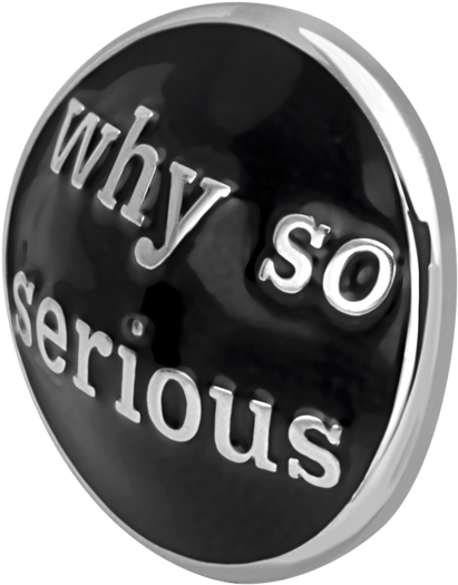 Why So Serious Button