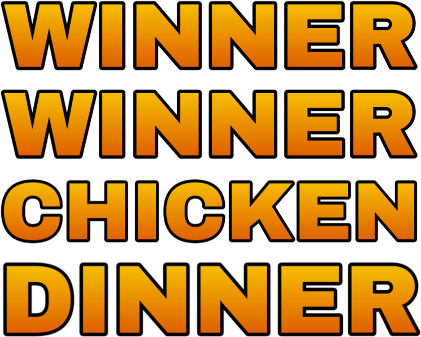 Winner Chicken Dinner Text