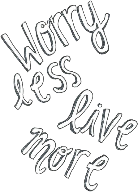 Worry Less Live More Inspirational Quote