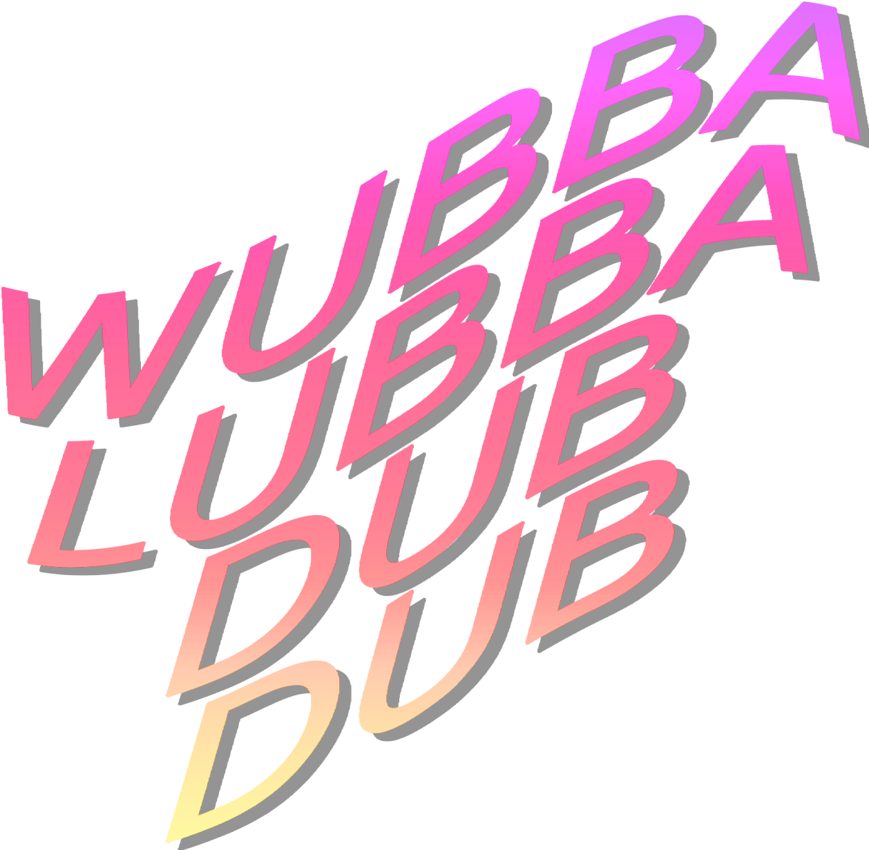 Wubba Lubba Dub Dub Neon Typography