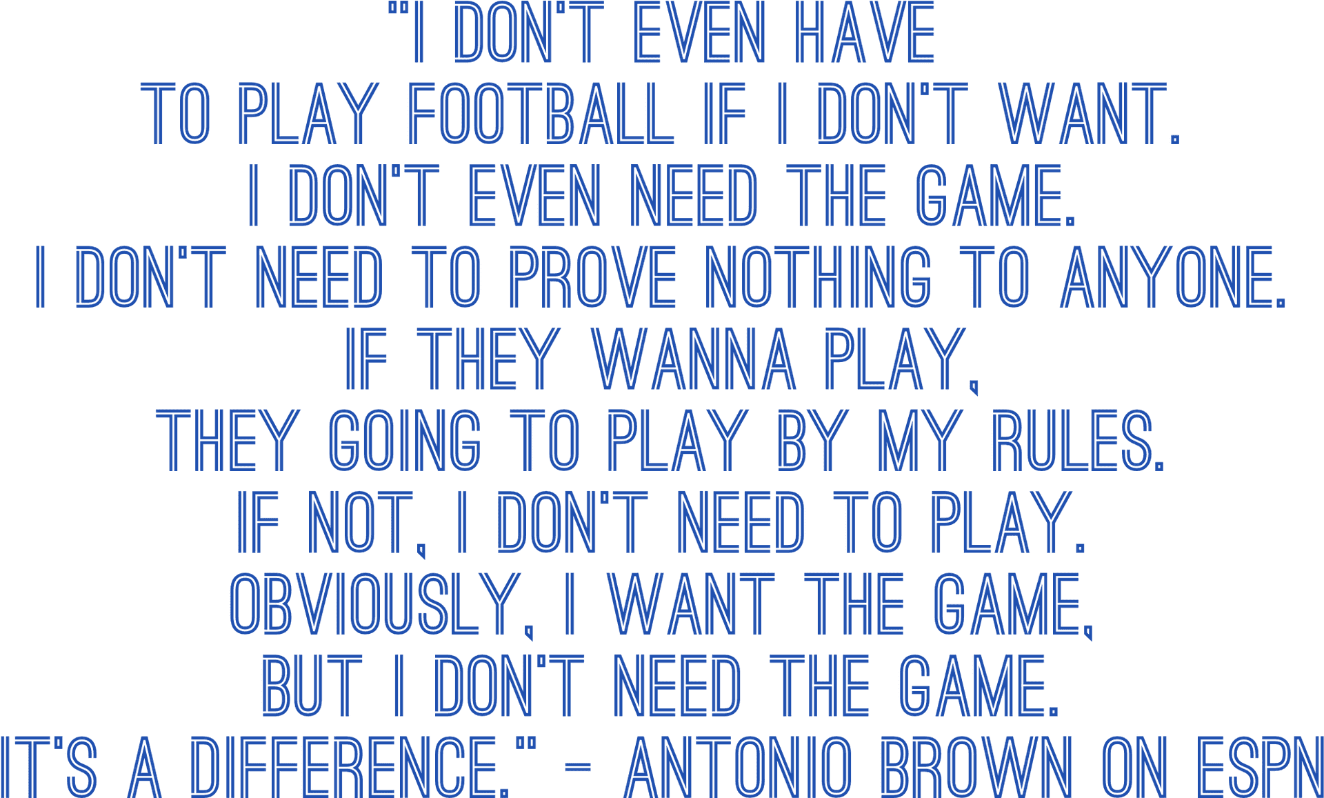 Antonio Brown Quoteon Playing Football PNG Image