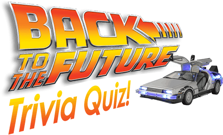 Backtothe Future Trivia Quiz PNG Image