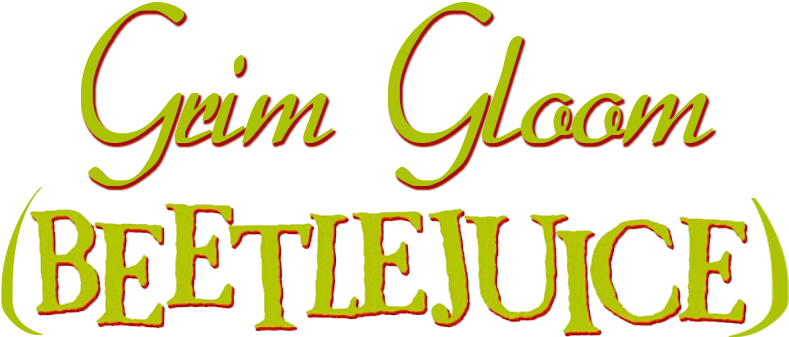 Beetlejuice Grim Gloom Title PNG Image