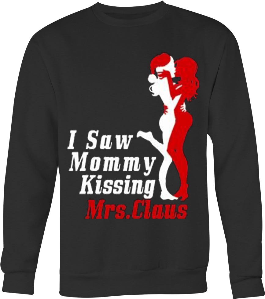 Christmas Humor Sweatshirt Mommy Kissing Mrs Claus PNG Image