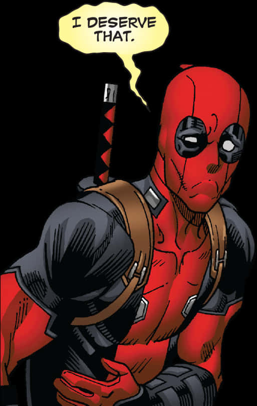 Deadpool Comic Panel I Deserve That PNG Image