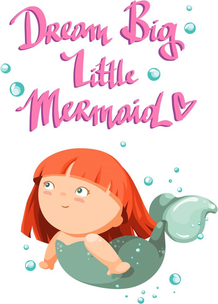 Dream Big Little Mermaid Clipart PNG Image