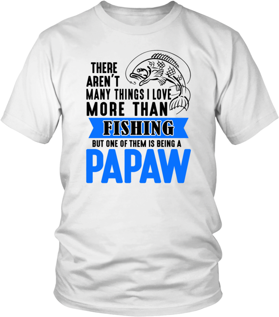 Fishing Love Papaw Tshirt Design PNG Image