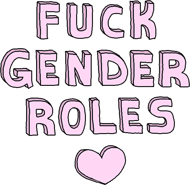 Gender Roles Statement_ Tumblr Quote PNG Image