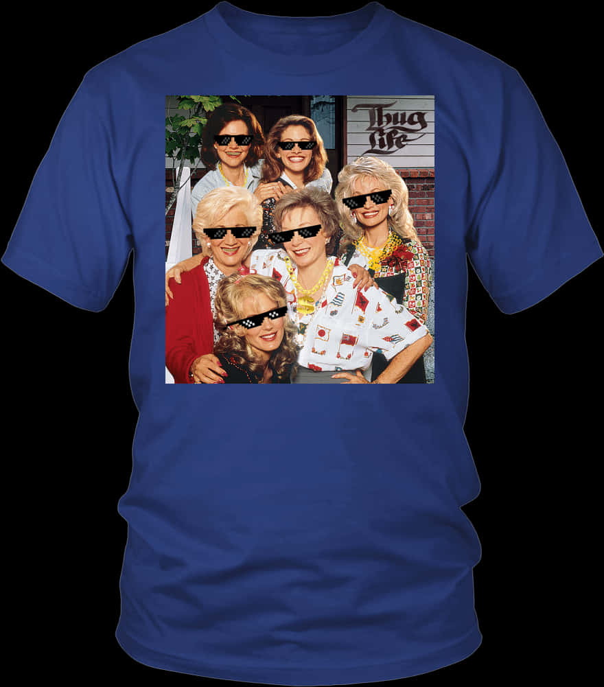 Golden Girls Thug Life Shirt PNG Image