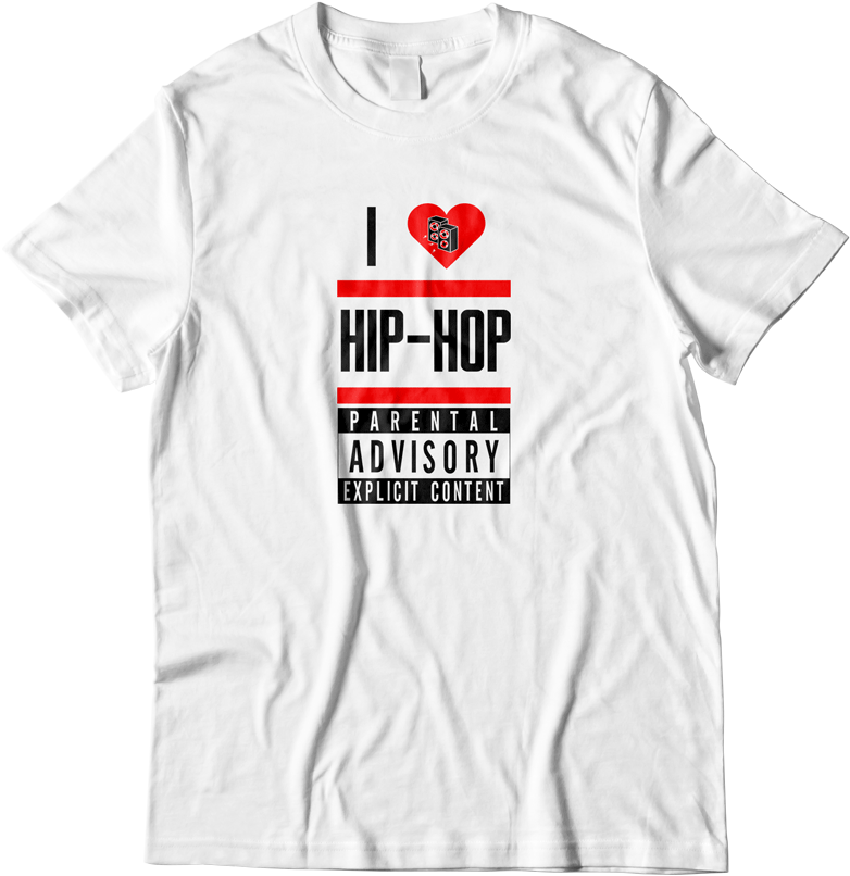 I Love Hip Hop Tshirt Parental Advisory PNG Image