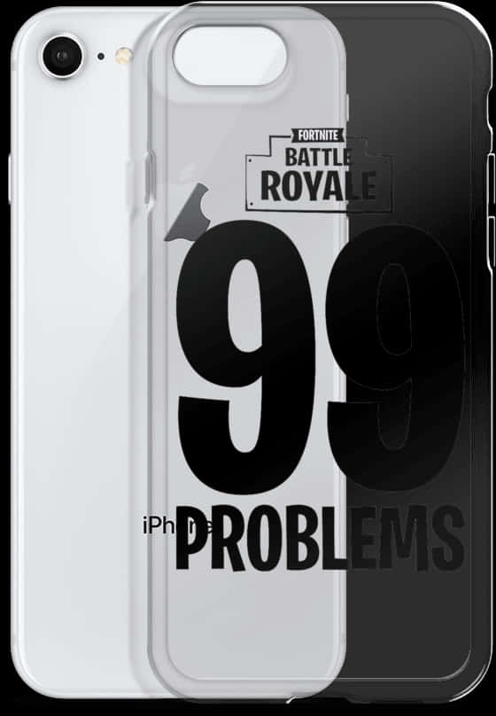 I Phonewith Fortnite Case99 Problems PNG Image