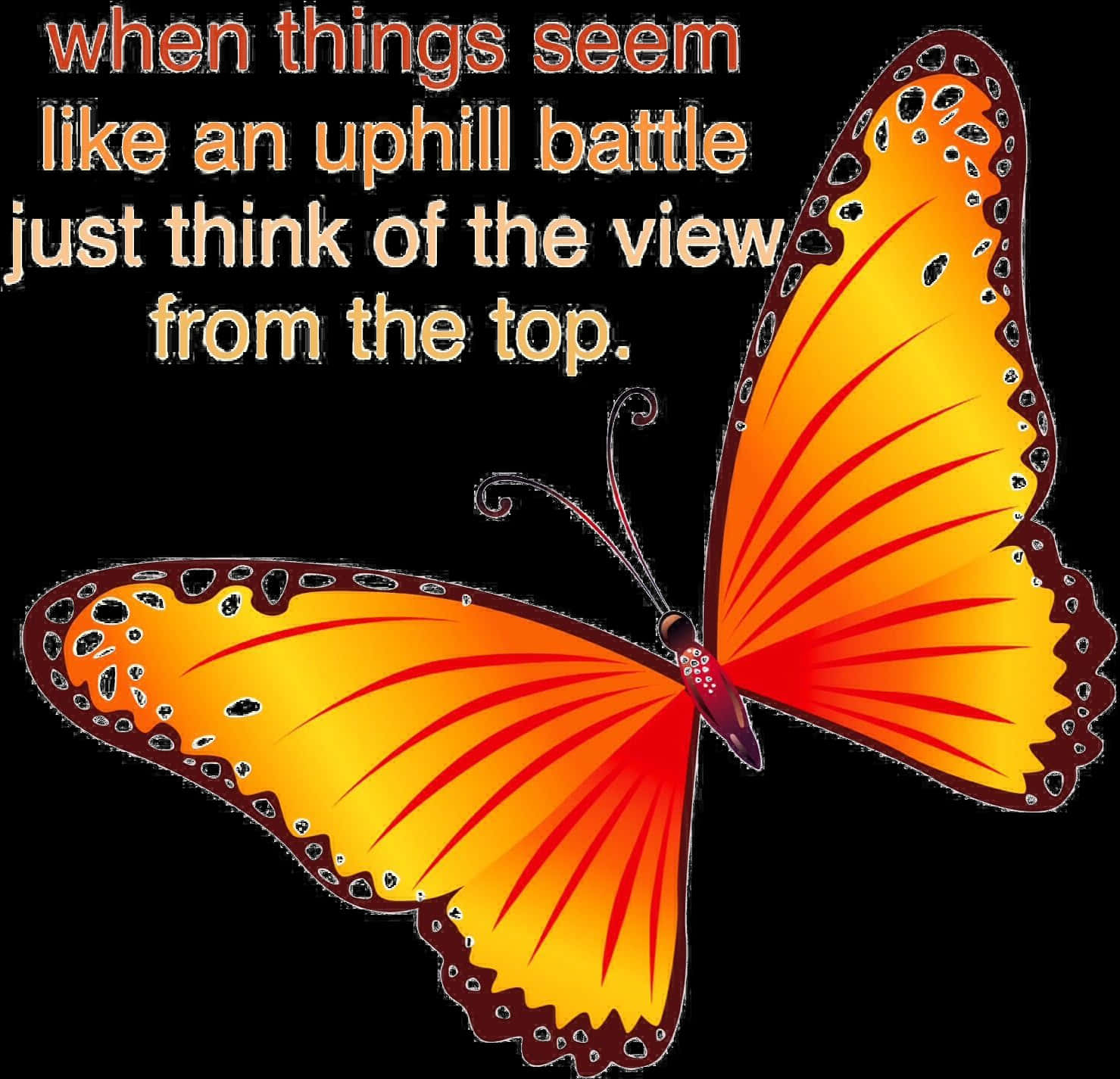 Inspirational Butterfly Uphill Battle Quote PNG Image