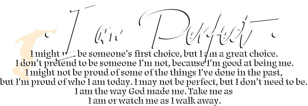 Inspirational Quote I Am Perfect PNG Image