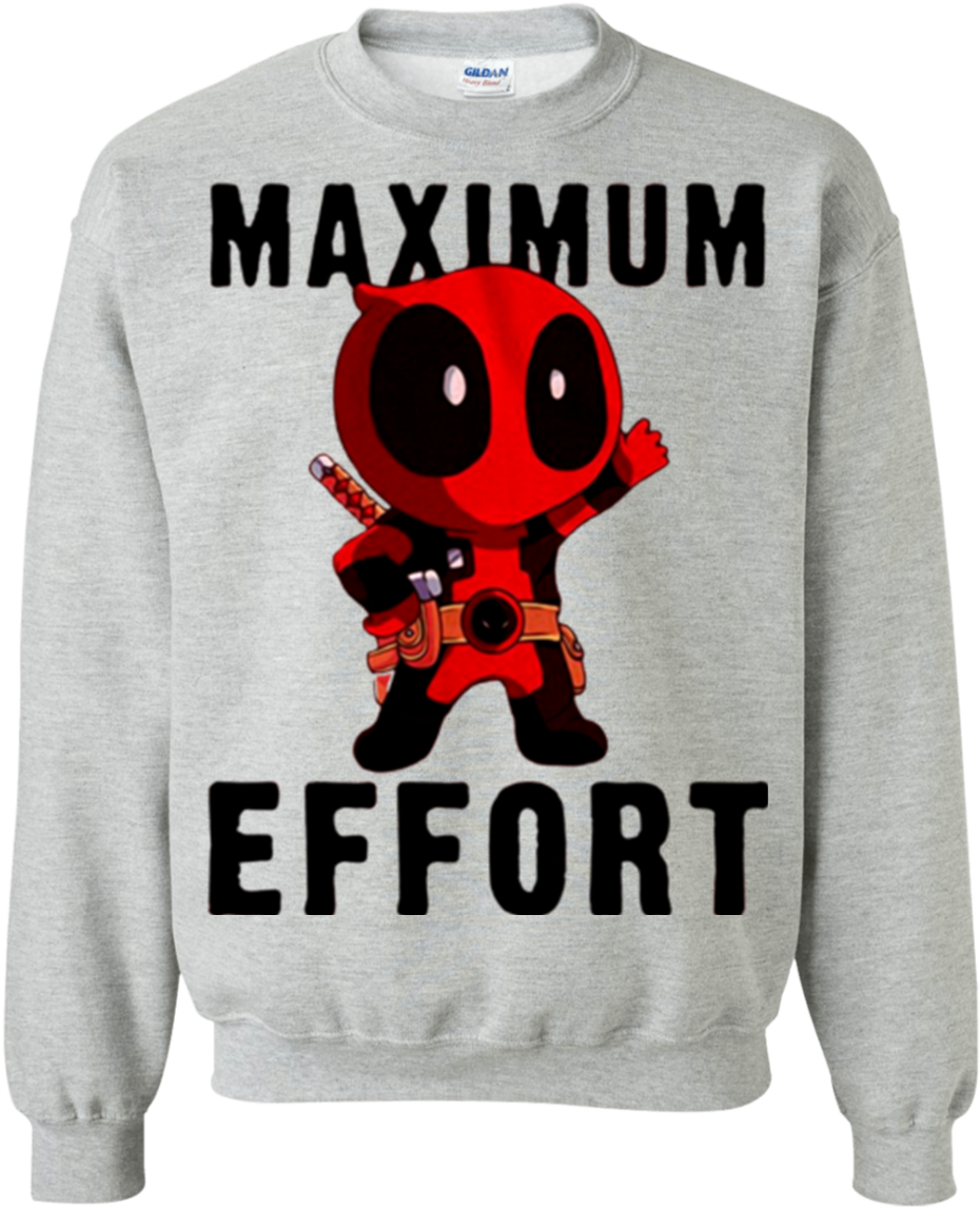 Maximum Effort Sweatshirt Design PNG Image