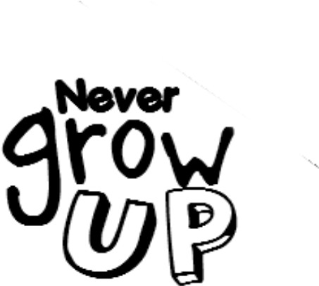 Never Grow Up Tumblr Quote PNG Image