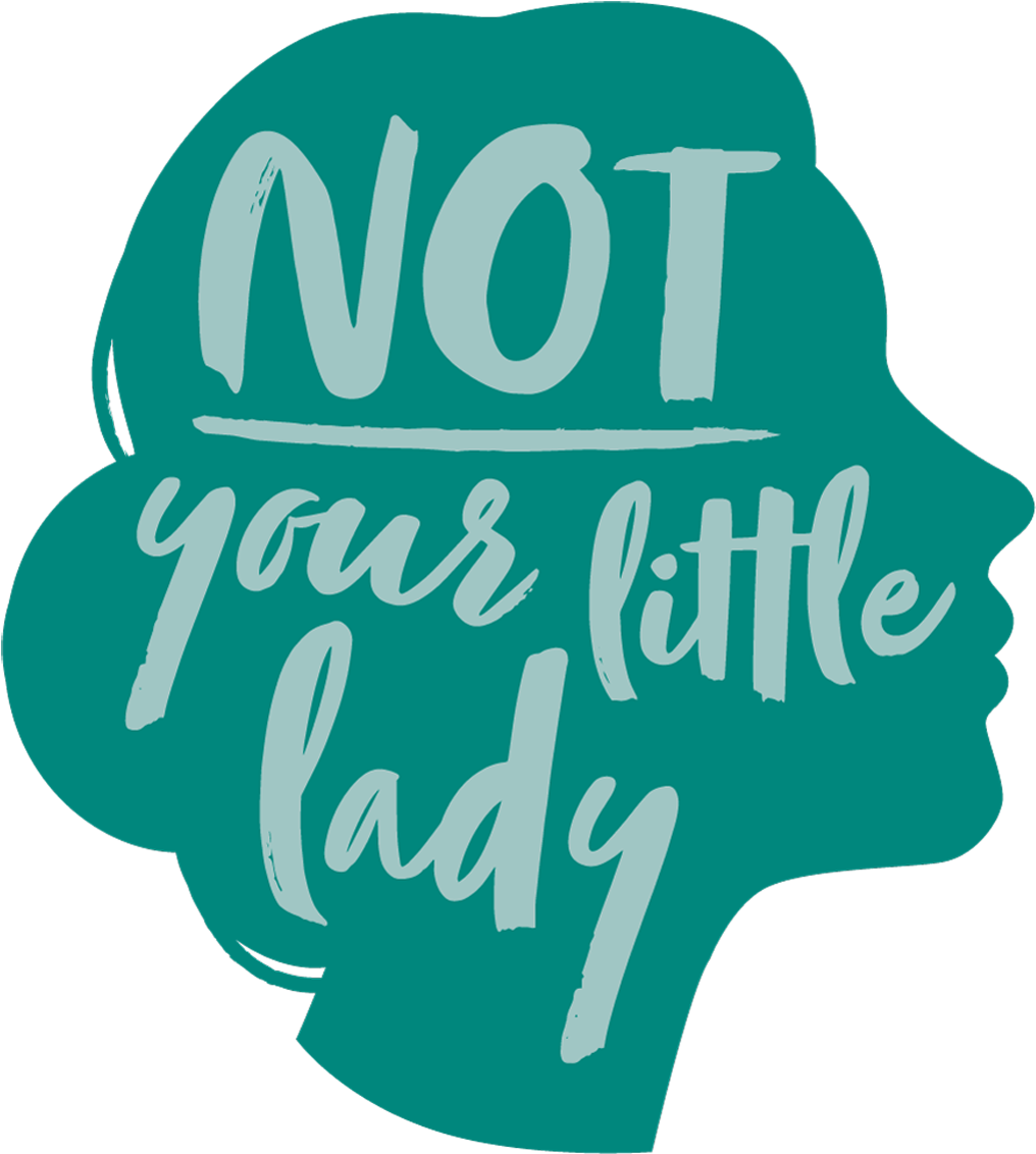 Not Your Little Lady Graphic PNG Image