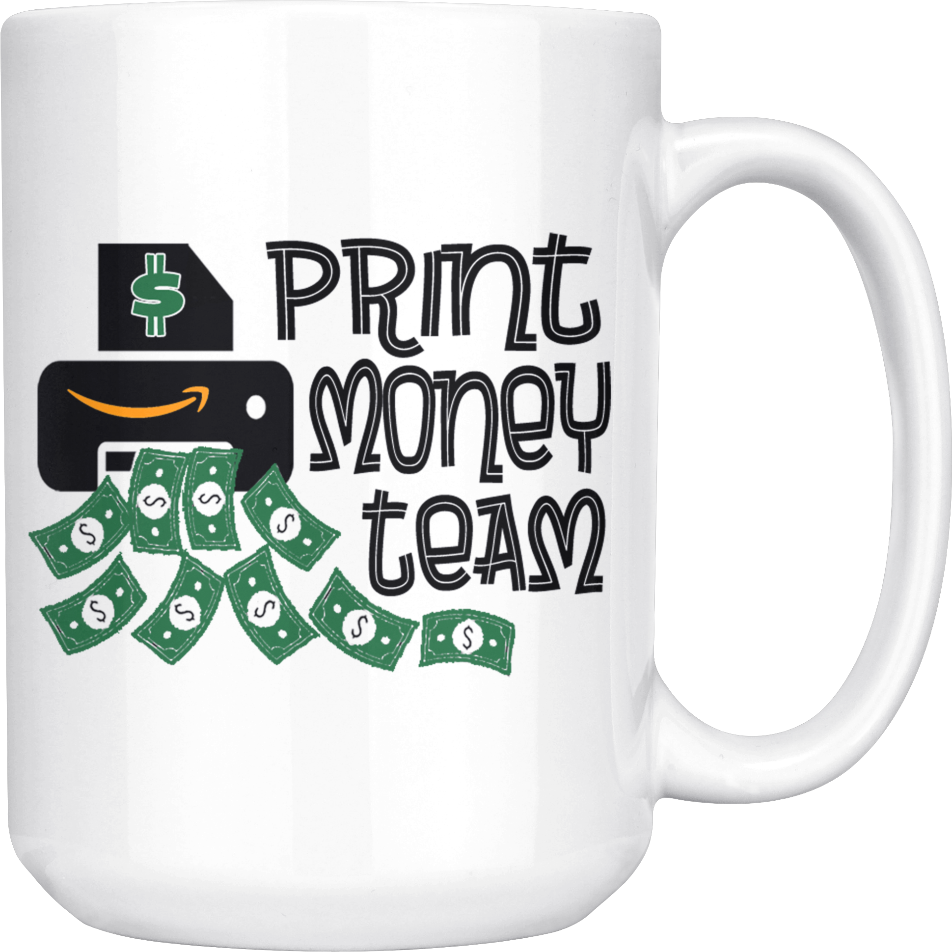 Print Money Team Mug Design PNG Image