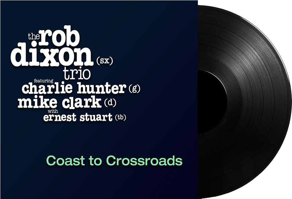 Rob Dixon Trio Coastto Crossroads Album Cover PNG Image