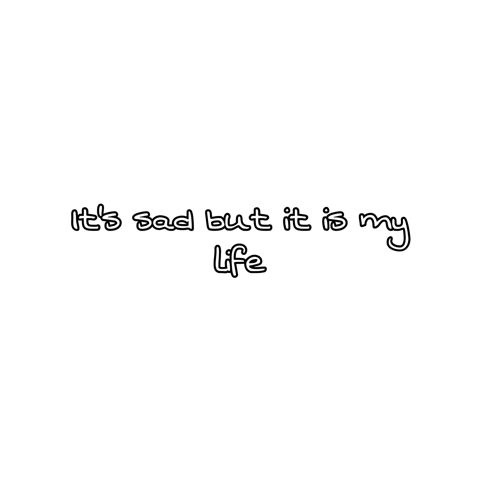 Sad Life Quote Background PNG Image